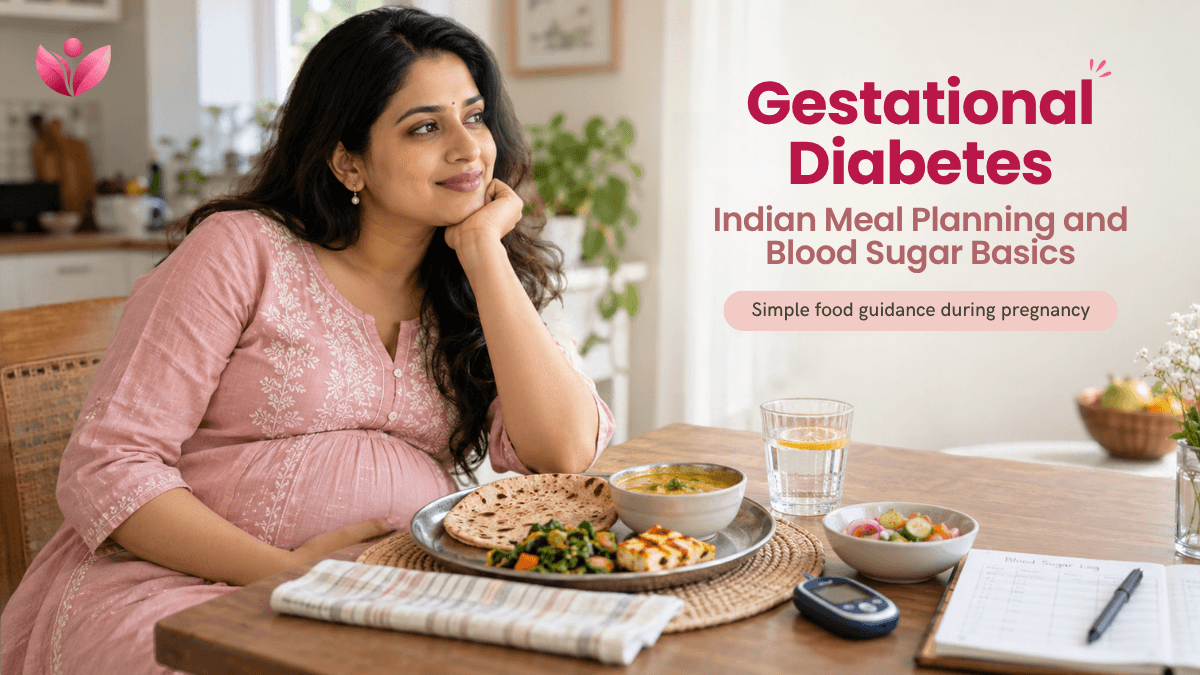 Gestational Diabetes: Indian Meal Planning and Blood Sugar Basics