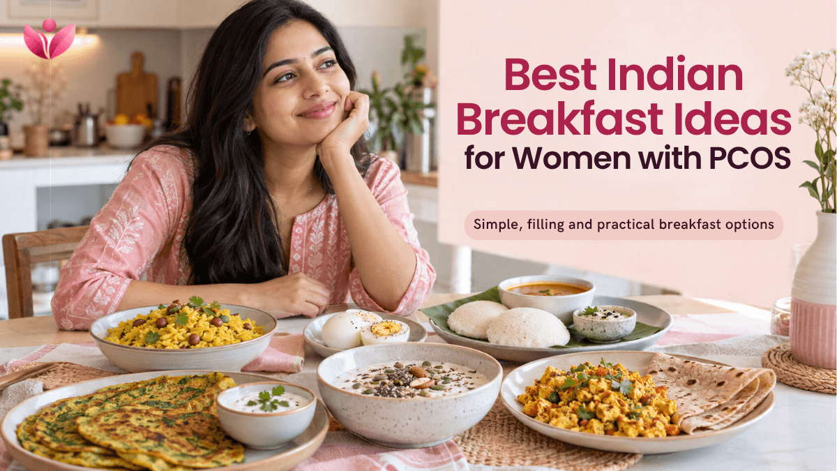 Best Indian Breakfast Ideas for Women with PCOS